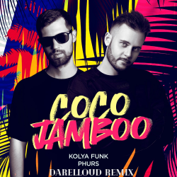 Pochette Kolya Funk, Phurs - Coco Jamboo (Darelloud Remix)