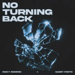 Pochette Nicky Romero & Gabry Ponte - No Turning Back