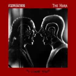 Pochette The Hardkiss & THE HARA - I love you.