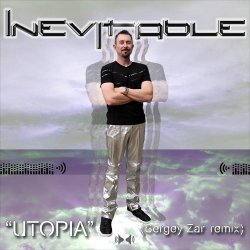 Pochette INEVITABLE - Utopia (Sergey Zar Remix)