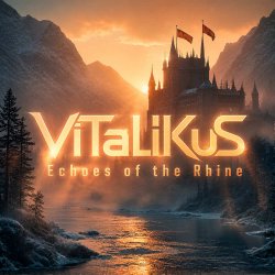 ViTaLiKuS - Echoes of the Rhine