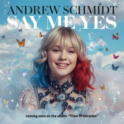 Pochette Andrew Schmidt - Say Me Yes