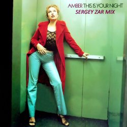 Pochette Amber - This Is Your Night (Sergey Zar Mix)