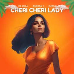 Pochette Dj Quba, Sandra K, ISHNLV - Cheri Cheri Lady