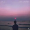 Pochette Mutual - Where I Wanna Be Mutual - Where I Wanna Be