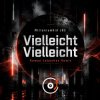 Pochette MilleniumKid JBS - Vielleicht Vielleicht (Roman Labashev Remix) MilleniumKid JBS - Vielleicht Vielleicht (Roman Labashev Remix)