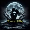 Pochette Alex Novatsky - You And Me (Extended Mix) Alex Novatsky - You And Me (Extended Mix)