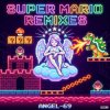 Pochette Angel-69 - Super Mario (The Beautiful Princess Remix by Angel-69) Angel-69 - Super Mario (The Beautiful Princess Remix by Angel-69)