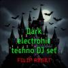 Pochette Filip Reset - Dark electronic techno DJ set Filip Reset - Dark electronic techno DJ set