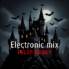 Pochette Filip Reset - Electronic mix Filip Reset - Electronic mix