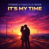 Pochette Fersandro & DJ X-BASS & Ellie Fontaine - It's My Time (Radio Mix) Fersandro & DJ X-BASS & Ellie Fontaine - It's My Time (Radio Mix)