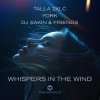 Pochette Talla 2XLC x York x DJ Sakin & Friends - Whispers In The Wind Talla 2XLC x York x DJ Sakin & Friends - Whispers In The Wind
