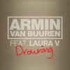 Pochette Armin van Buuren feat. Laura V - Drowning (Radio Edit) Armin van Buuren feat. Laura V - Drowning (Radio Edit)