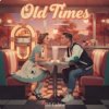 Pochette Dj Calma - Old Times (Original Mix) Dj Calma - Old Times (Original Mix)