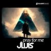 Pochette JLUIS - Pray For Me JLUIS - Pray For Me