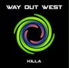 Way Out West - Killa (Orkidea Remix)