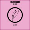 Pochette Bob Mobo - Ibiza Burning (Deep N' Dope Mix) Bob Mobo - Ibiza Burning (Deep N' Dope Mix)