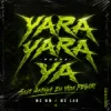 Pochette MC WM & MC Lan - Sua Amiga Eu Vou Pegar - Slowed (feat. DJ Will o Cria - Yara Yara Ya Phonk) MC WM & MC Lan - Sua Amiga Eu Vou Pegar - Slowed (feat. DJ Will o Cria - Yara Yara Ya Phonk)