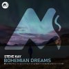 Pochette Steve Kay & M-Sol DEEP - Bohemian Dreams (Original Mix) Steve Kay & M-Sol DEEP - Bohemian Dreams (Original Mix)