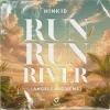Pochette Ninkid - Run Run River (Angels Above Me) Ninkid - Run Run River (Angels Above Me)