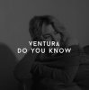 Pochette V E N T U R A - ЗНАЕШЬ ЛИ ТЫ V E N T U R A - ЗНАЕШЬ ЛИ ТЫ