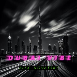 Pochette Alex Novatsky - Dubai Vibe  (Extended Mix)