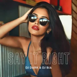 Pochette Dj Dark & Dj Bia - Say It Right