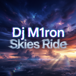 Pochette Dj M1ron - Skies Ride