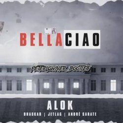 Pochette Alok, Bhaskar & Jetlag Music feat. Andre Sarate - Bella Ciao