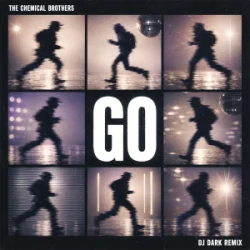 Pochette The Chemical Brothers - Go (Dj Dark Remix)