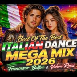 Pochette Francesco Bellini & Valeri Rossi - NEW ITALO DISCO 2026 Best Of The Best Mega Mix