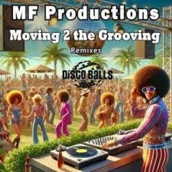 Pochette MF Productions - Moving 2 the Grooving (Diego Forsinetti Retouching Mix)