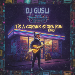 Pochette DJ GUSLI - Corner Store remix