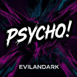 Pochette EvilanDark - Psycho!
