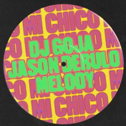 Pochette Dj Goja & Jason Derulo & Melody - Mi Chico