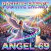 Pochette Angel-69 - Positive Energy Angel-69 - Positive Energy