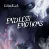 Pochette EvilanDark - Endless Emotions EvilanDark - Endless Emotions