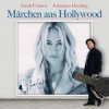 Pochette Johannes Oerding & Sarah Connor - Märchen aus Hollywood Johannes Oerding & Sarah Connor - Märchen aus Hollywood
