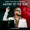 Pochette HUGEL & Ultra Nate & Imael Angel - Movin’ To The Sun (Dj Dark Remix) HUGEL & Ultra Nate & Imael Angel - Movin’ To The Sun (Dj Dark Remix)