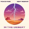 Power Rob & Night Rider 87 - In The Desert