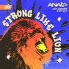Pochette Anaïs & Stylo G & Lady Leshurr - Strong Like Lion Anaïs & Stylo G & Lady Leshurr - Strong Like Lion