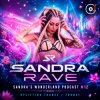 Pochette Sandra Rave - Sandra's Wonderland Podcast #12 Sandra Rave - Sandra's Wonderland Podcast #12