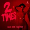 Pochette Marc Korn & Semitoo - 2 Times Marc Korn & Semitoo - 2 Times