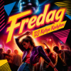 Pochette DJ Katya Kadykov - Fredag DJ Katya Kadykov - Fredag