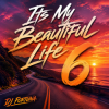 Pochette DJ FORTUNA - Its My Beautiful Life 6 DJ FORTUNA - Its My Beautiful Life 6