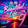 Pochette DJ FORTUNA - Its My Beautiful Life 9 DJ FORTUNA - Its My Beautiful Life 9