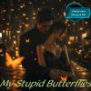Pochette Ната Мазур - My Stupid Butterflies Ната Мазур - My Stupid Butterflies