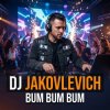 Pochette DJ Jakovlevich - Bum Bum Bum DJ Jakovlevich - Bum Bum Bum