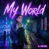 Pochette DJ FORTUNA - My World DJ FORTUNA - My World