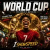 Pochette FIFA MIX - IShowSpeedd | World Cup (Champions) FIFA MIX - IShowSpeedd | World Cup (Champions)